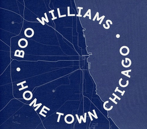 Williams, Boo: Home Town Chicago