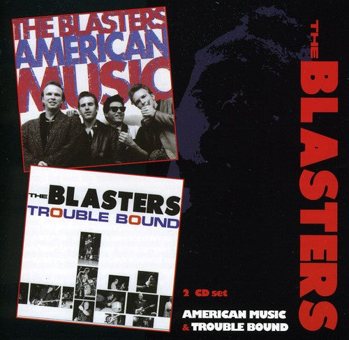 Blasters: American Music / Trouble Bound