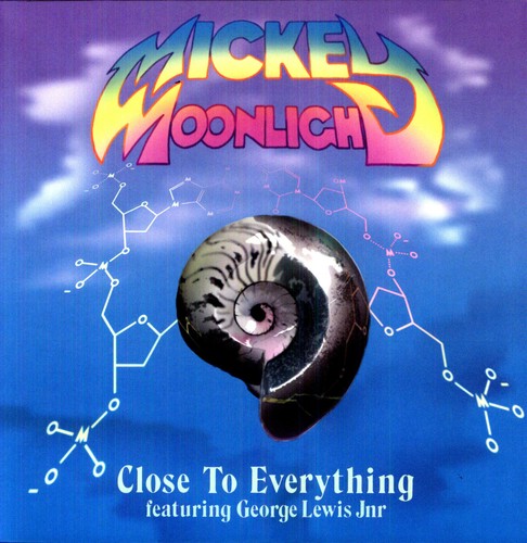 Moonlight, Mickey: Close to Everything