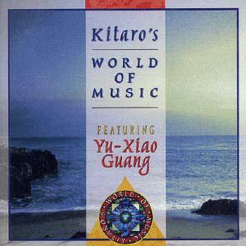 Guang, Yu-Xiao: Kitaro's World of Music