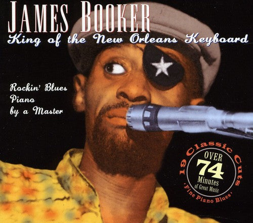 Booker, James: King of the New Orleans Keyboard