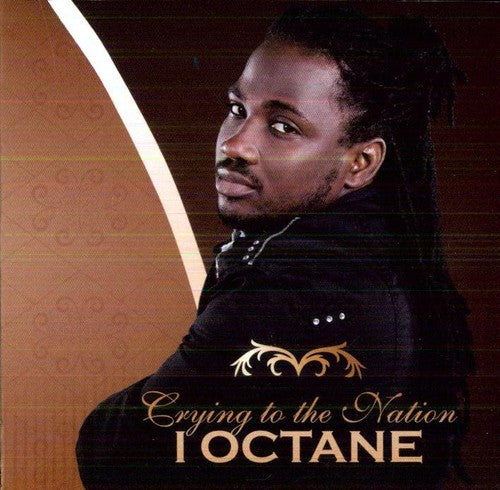 I Octane: Crying to the Nation