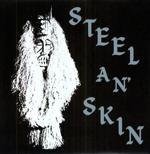 Steel an Skin: Steel An' Skin