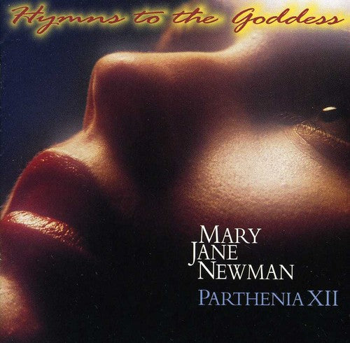 Newman, Mary Jane Parthenia XII: Hymns to the Goddess