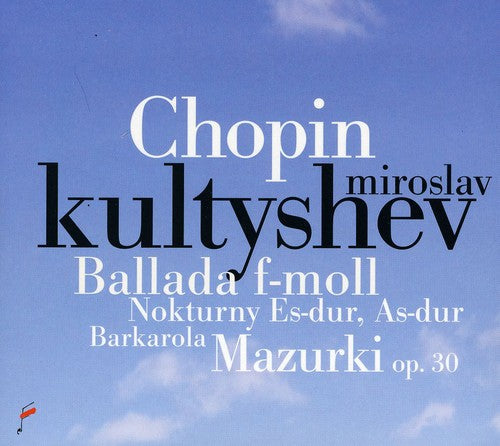 Chopin / Kultyshev: Ballade in F minor / Barcarolle