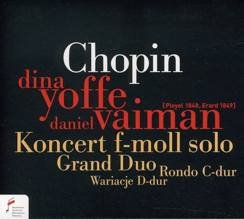 Chopin / Yoffe / Vaiman: Solo Piano Cto in F minor / Grand Duo Concertant