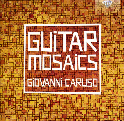 Caruso / Caruso: Guitar Mosaics