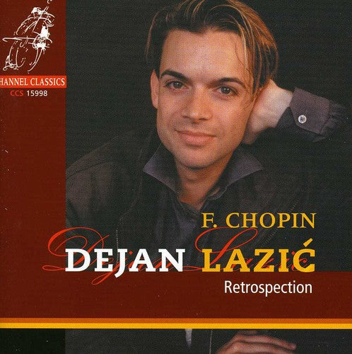 Chopin / Lazic: Piano Works / Retrospection