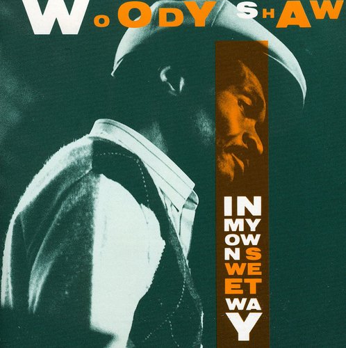 Shaw, Woody: In My Own Sweet Way