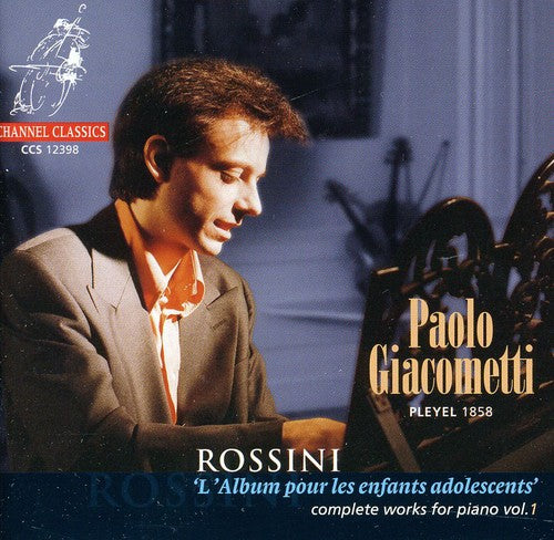 Rossini / Giacometti: L'album Pour Les Enfants Adolescents