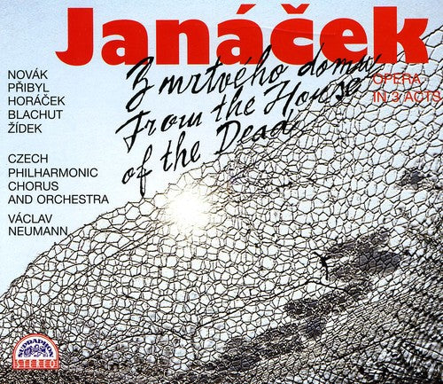 Janacek / Newnann / Czech Philharmonic: From the House of the Dead