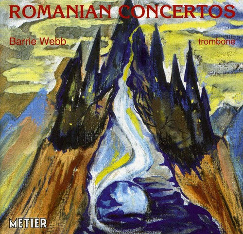 Ioachimescu / Webb, Barrie: Romanian Trombone Concertos