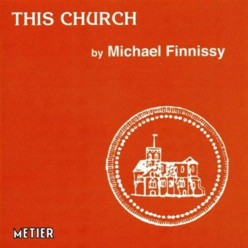 Finnissy / Jackson / Money / Adams / La Strange: This Church