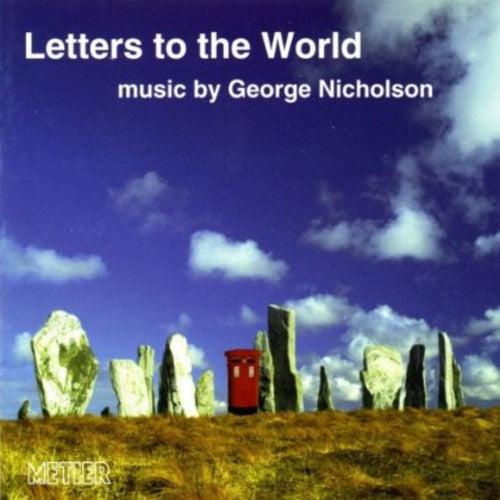 Nicholson, George: Letters to the World