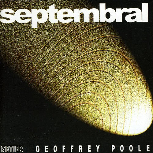 Poole / Porter / Shaw / Hastings / Lindsay Quartet: Septembral