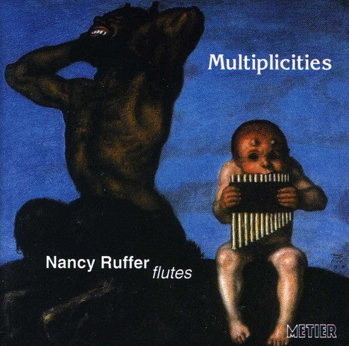 Ruffer, Nancy: Multiplicities: Recent Music for Solo Flute