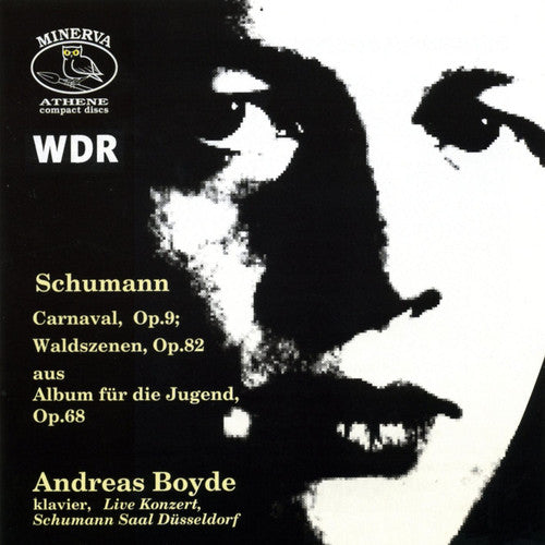 Schumann / Boyde, Andreas: Carnaval / Waldszenen