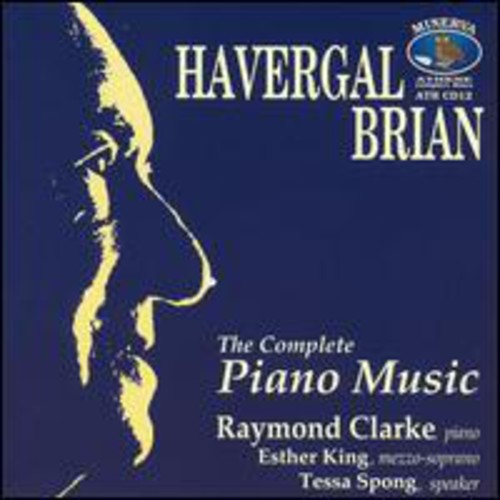 Brian / Clarke / King / Spong: Complete Piano Music