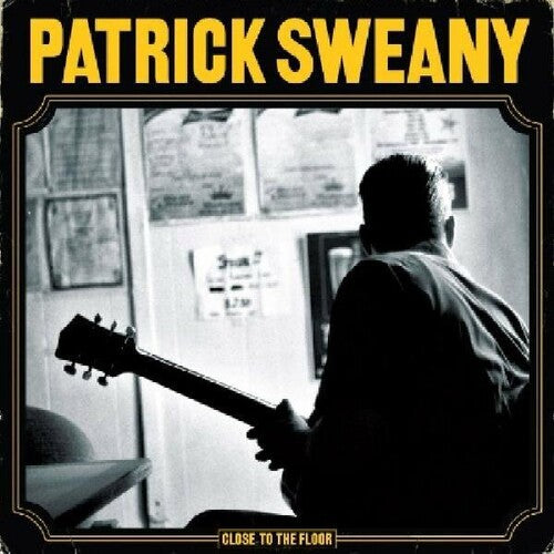 Sweany, Patrick: Close to the Floor