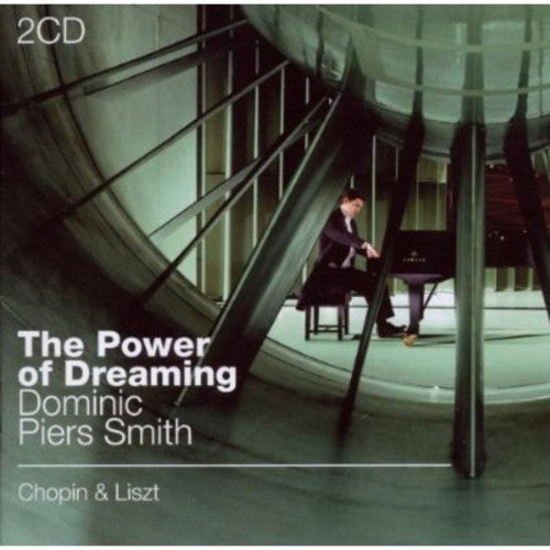 Smith / Chopin: Power of Dreaming