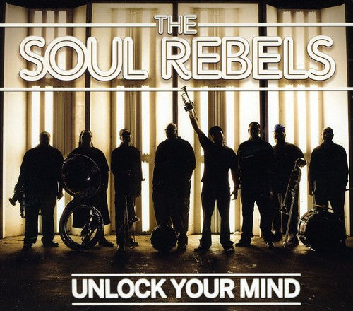 Soul Rebels: Unlock Your Mind