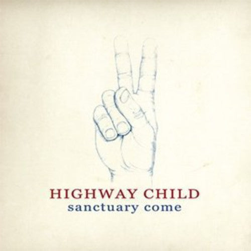 Highway Child: Sanctuary Come