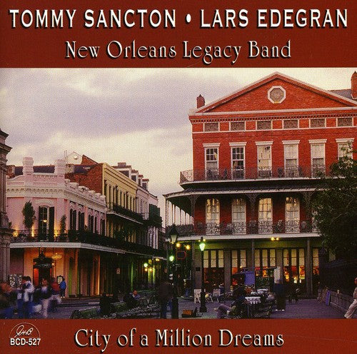 Sancton, Tommy / Edegran, Lars: City of a Million Dreams