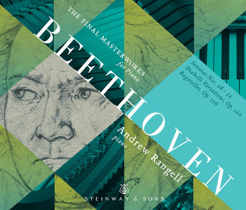 Beethoven / Rangell: Final Masterworks for Piano