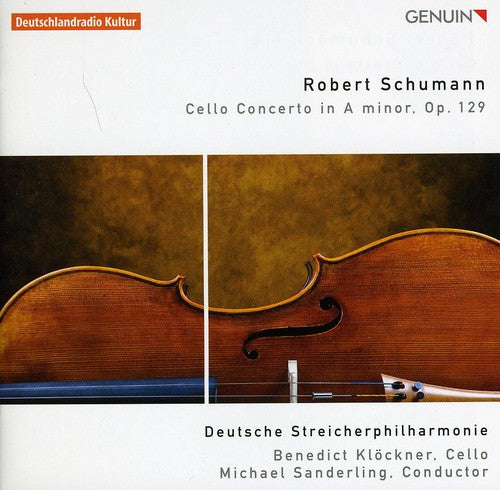 Schumann / Deutsche Streicherphilharmonie: Cello Concerto in A minor Op129