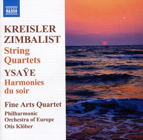 Kreisler / Zimbalist / Fine Arts Quartet / Klobe: String Quartets / Harmonies Du Soir