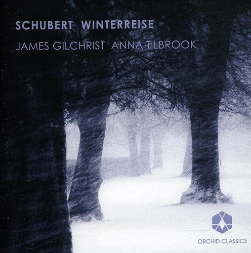 Schubert / Gilchrist / Tilbrook: Winterreise