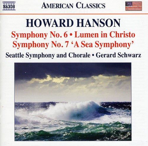 Hanson / Seattle Sym & Chorale / Schwarz: Symphonies 6 & 7