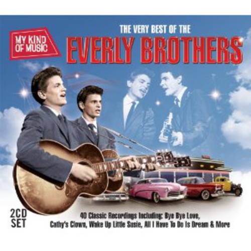 Everly Brothers: My Kind of Music-Best of