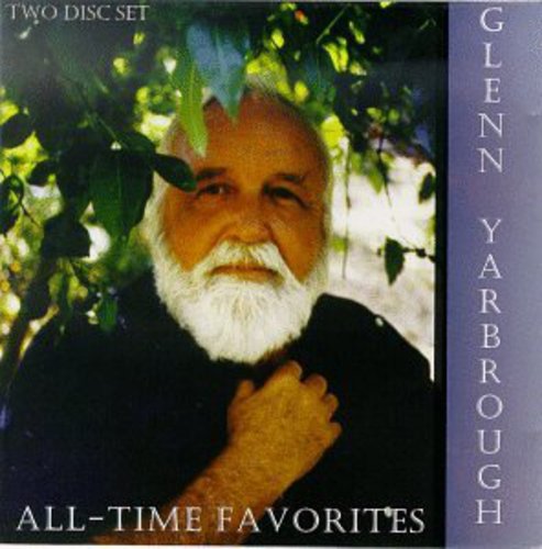 Yarbrough, Glenn: All Time Favorites