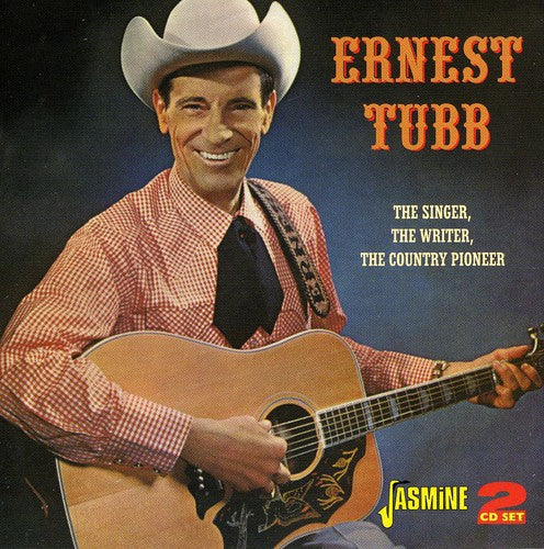 Tubb, Ernest: Singer the Writer