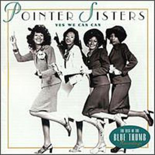 Pointer Sisters: Yes We Can: Best of Blue Thumb Recordings