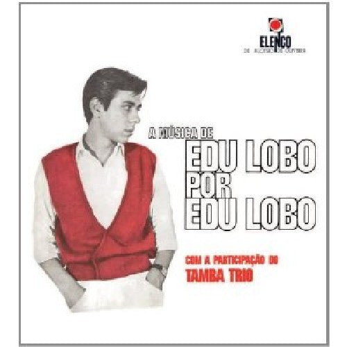 Musica De edu Lobo Por edu Lobo / Various: Music of Edu Lobo By Edu Lobo with the Tamba Trio