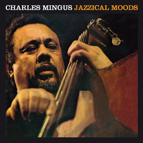 Mingus, Charles: Jazzical Moods