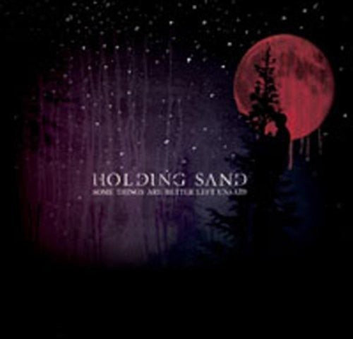 Holding Sand: Some Things Are Better Left Unsaid