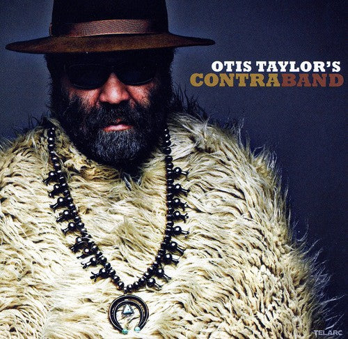 Taylor, Otis: Otis Taylor's Contraband