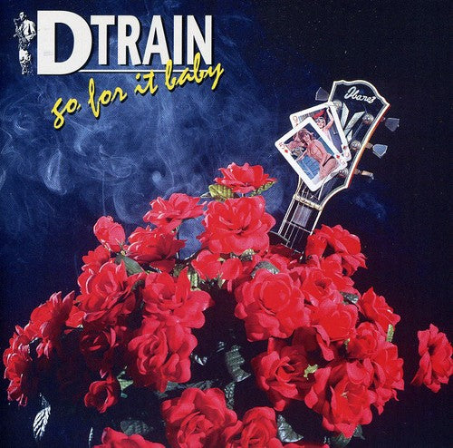 D-Train: Go for It Baby