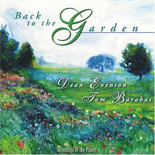 Evenson, Dean / Barabas, Tom: Back to the Garden