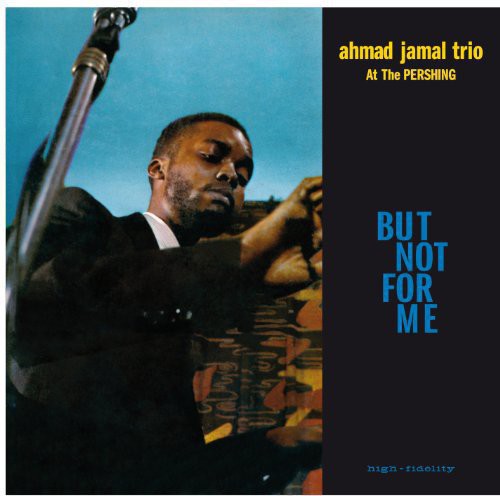 Jamal, Ahmad: Live at the Pershing Lounge 1958