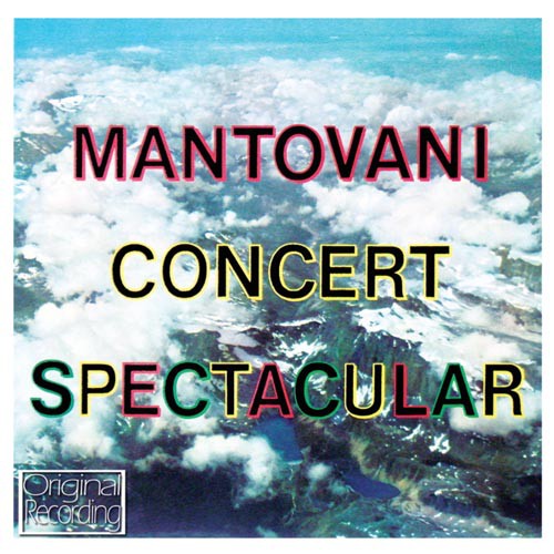 Mantovani: Concert Spectacular