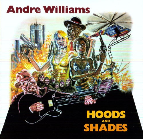 Williams, Andre: Hoods and Shades