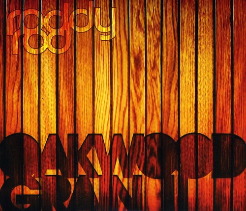 Rod, Roddy: Oakwood Grain I and II