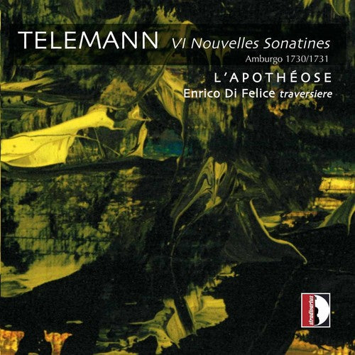 Telemann / Di Felice / L'Apotheose: 6 Nouvelle Sonatines