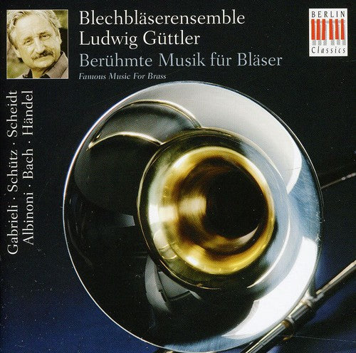 Guttler / Ludwig Guttler Brass Ensemble / Gabrieli: Famous Music for Brass