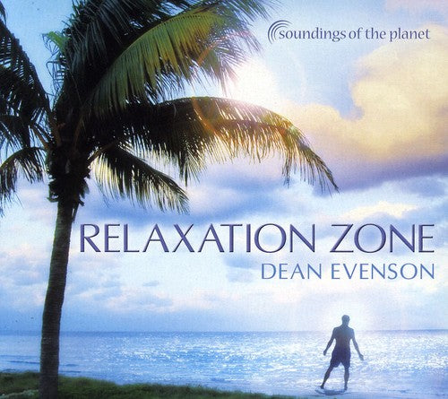 Evenson, Dean: Relaxation Zone