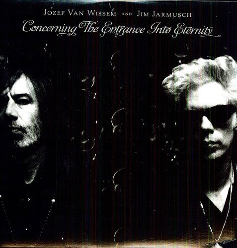 Van Wissem, Jozef / Jarmusch, Jim: Concerning the Entrance Into Eternity